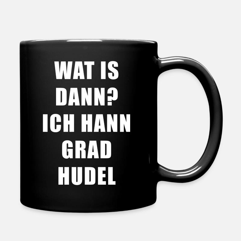 Lustiger Trierer Platt Spruch - Tasse einfarbig - Schwarz