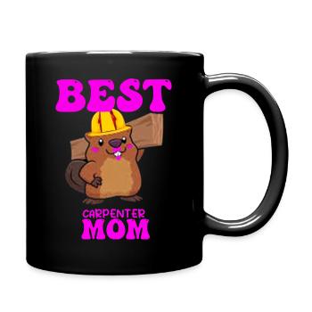 Best Carpenter Mom Female Woodworking Construction - Tasse einfarbig - Schwarz - Rechts