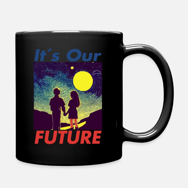 our future shirt 4 - Tasse einfarbig - Schwarz
