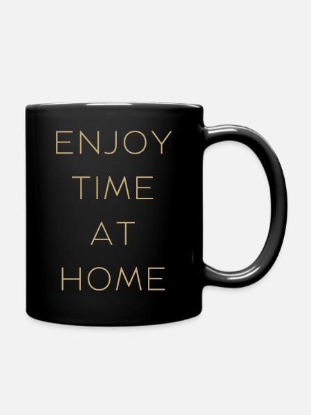 Profitez du temps à la maison Design - Mug uni - noir