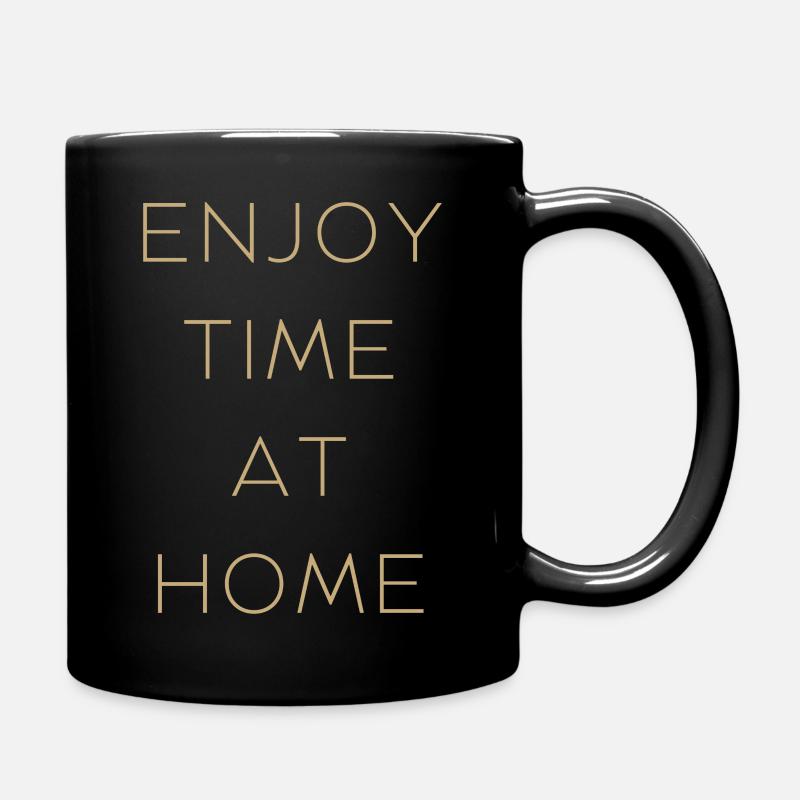 Enjoy time at home Design - Full Colour Mug - black