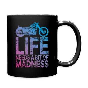 Zitat Das Leben braucht ein bisschen Wahnsinn - Moto Biker - Tasse einfarbig - Schwarz - Rechts