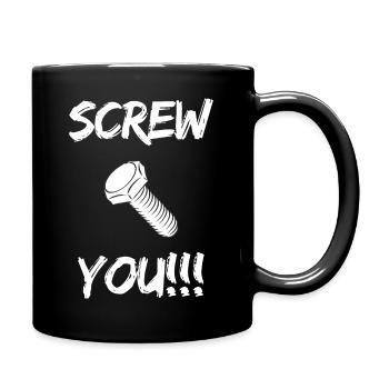 Screw You!!! - Full Colour Mug - black - Right