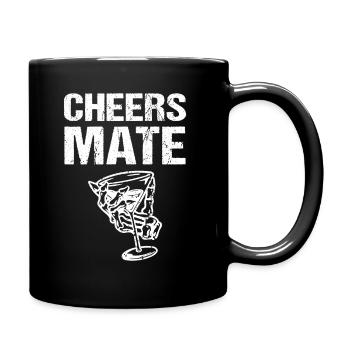 Cheers Mate - Tasse einfarbig - Schwarz - Rechts