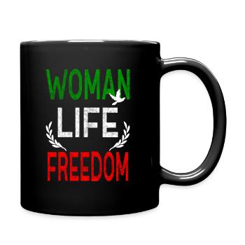 Woman Life Freedom Frauen Rechte Iran Gleichheit - Tasse einfarbig - Schwarz - Rechts