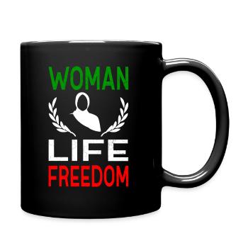 Woman Life Freedom Iran Frauen Rechte Freiheit - Tasse einfarbig - Schwarz - Rechts