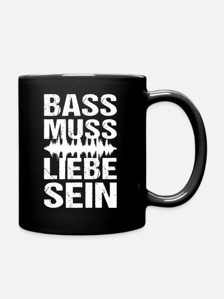 Bass Muss Liebe Sein Techno Musik - Tasse einfarbig - Schwarz