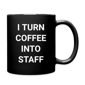 I Turn Coffee Into Staff - Full Colour Mug - black - Right