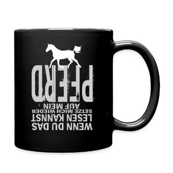 Pferd Lustiger Spruch Wenn du das Lesen Kannst - Tasse einfarbig - Schwarz - Rechts