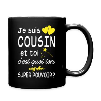 je suis cousin / super cousin / humour cousin - Mug uni - noir - Droite