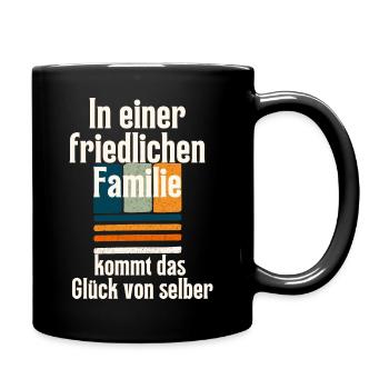 Sprüche über friedlichen Familie - Tasse einfarbig - Schwarz - Rechts