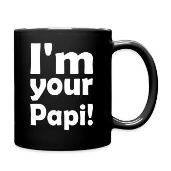 Im your papi - Tasse einfarbig - Schwarz - Rechts