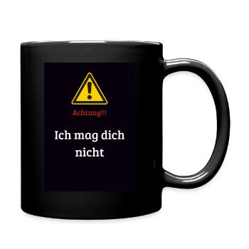 Ich mag dich nicht - Tasse einfarbig - Schwarz - Rechts