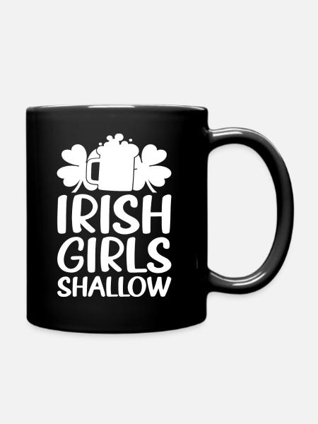 Irish Girls Shallow - Tasse einfarbig - Schwarz