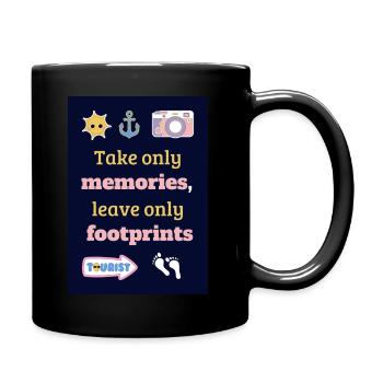 Take only memories, leave only footprints - Tasse einfarbig - Schwarz - Rechts