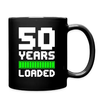50 Years Loaded 50. Geburtstag - Tasse einfarbig - Schwarz - Rechts