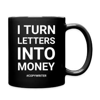 I Turn Letters Into Money Copywriter - Full Colour Mug - black - Right