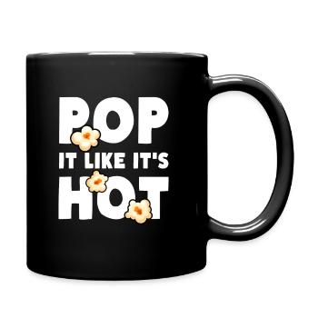 Popcorn Pop It Like It's Hot - Tasse einfarbig - Schwarz - Rechts