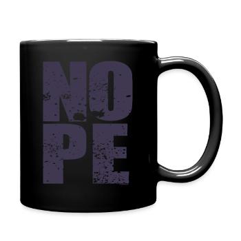 NOPE - sei kein ja-Sager! - Tasse einfarbig - Schwarz - Rechts