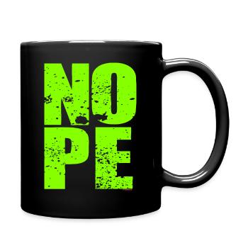 NOPE - sei kein Ja - Sager! - Tasse einfarbig - Schwarz - Rechts