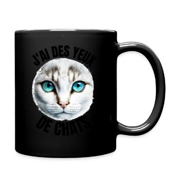 J'ai des yeux de chats - Mug uni - noir - Droite