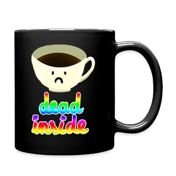 Dead Inside Cup Tasse Regenbogen - Tasse einfarbig - Schwarz - Rechts