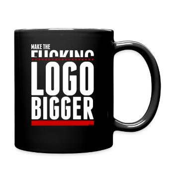 MAKE THE F***** LOGO BIGGER - Full Colour Mug - black - Right