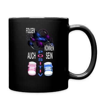 Folgen können auch positiv sein - Tasse einfarbig - Schwarz - Rechts