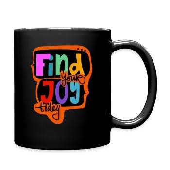 Find your joy today - Tasse einfarbig - Schwarz - Rechts