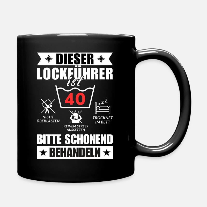 Dieser Lockführer ist 40. Schonend behandeln - Tasse einfarbig - Schwarz