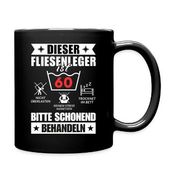 Dieser Fliesenleger ist 60. Schonend behandeln - Tasse einfarbig - Schwarz - Rechts