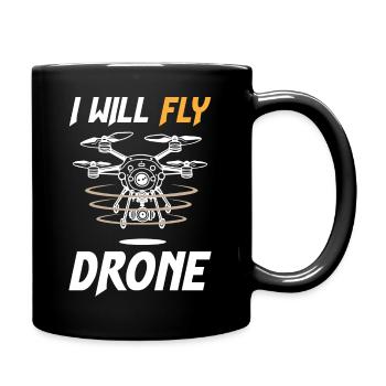 I Will Fly Drone - Full Colour Mug - black - Right