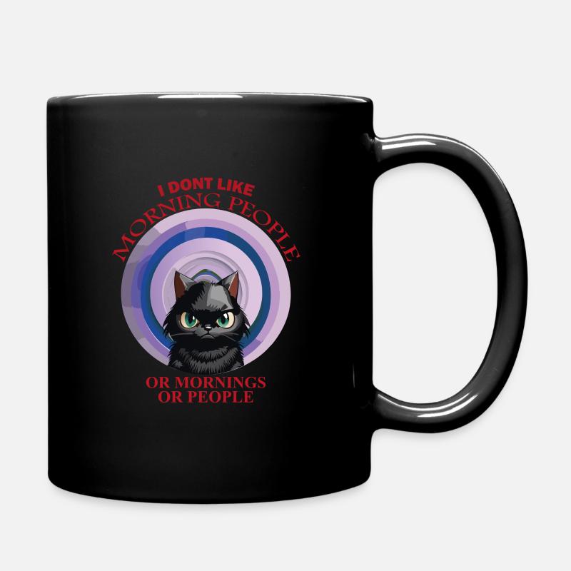 I don't like morning people or mornings or people - Full Colour Mug - black