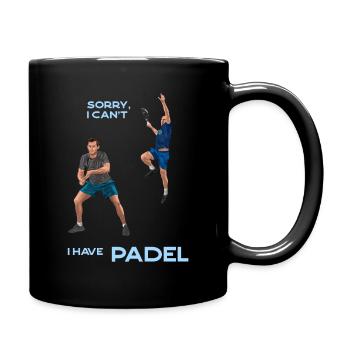 SORRY I CAN'T, I HAVE PADEL - Full Colour Mug - black - Right