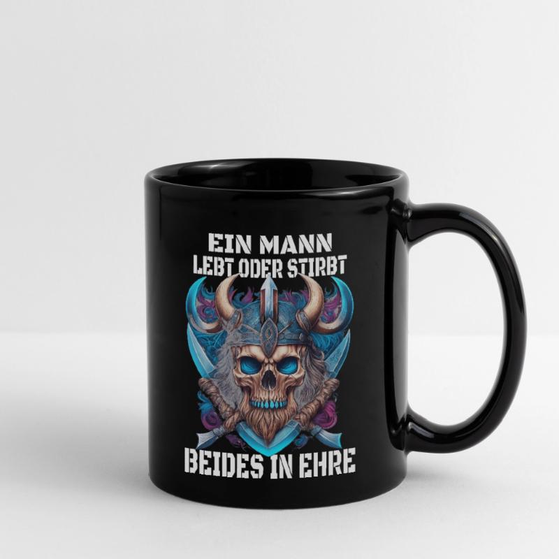 Ein Mann Lebt oder Stirbt beides in Ehre Tasse einfarbig