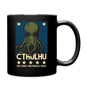 Cthulhu! Die Sterne haben endlich recht! - Tasse einfarbig - Schwarz - Rechts