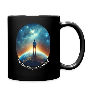 I'm the King of Nothing - Full Colour Mug - black - Right