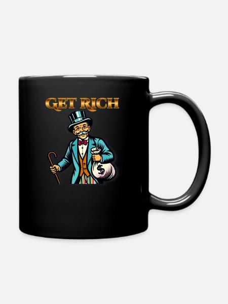 Get rich! Rich Man Wealth - Full Colour Mug - black