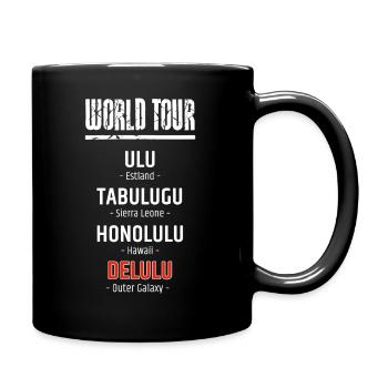 Statement.-Shirt: World-Tour Delulu - Tasse einfarbig - Schwarz - Rechts
