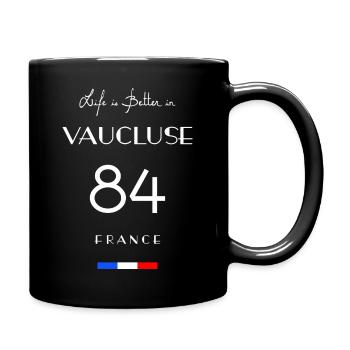 Das Leben ist besser in VAUCLUSE Number 84 Provence Fran - Tasse einfarbig - Schwarz - Rechts