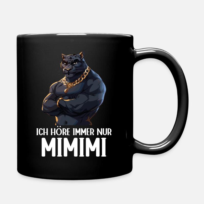 Schwarzer Panter Ich höre immer nur Mimimi Jaguar - Tasse einfarbig - Schwarz