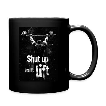 Shut up and lift! - Tasse einfarbig - Schwarz - Rechts