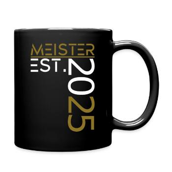 Meister est. 2025 - Tasse einfarbig - Schwarz - Rechts