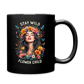 Stay Wild Flower Power Boho Hippie Blumenmädchen - Tasse einfarbig - Schwarz - Rechts
