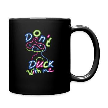 Ne canarde pas avec moi Néon - Mug uni - noir - Droite