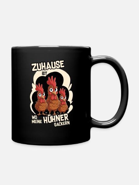 Zuhause ist, wo meine Hühner gackern – Hühner - Tasse einfarbig - Schwarz