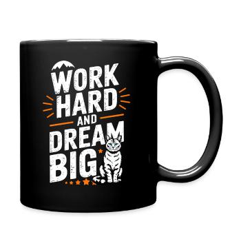 Work Hard Dream Big Cat - Full Colour Mug - black - Right