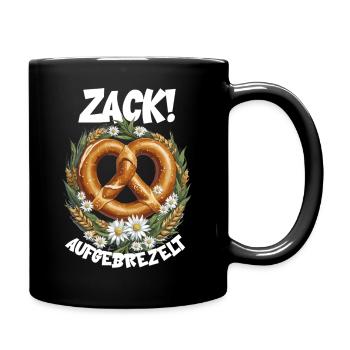 Brezel Zack aufgebrezelt Dirndlersatz Volksfest - Tasse einfarbig - Schwarz - Rechts