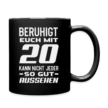 Lustiges Geschenk Zum 20. Geburtstag - Tasse einfarbig - Schwarz - Rechts