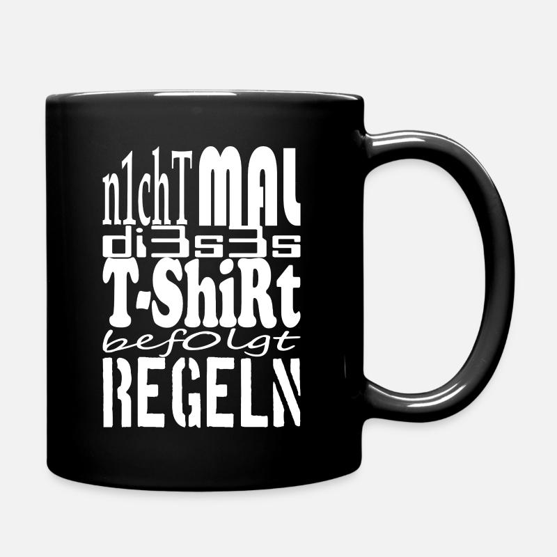 Not even this t-shirt follows rules white - Full Colour Mug - black